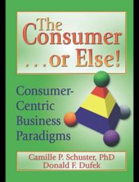 Consumer . . . or Else!