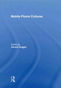 Mobile Phone Cultures