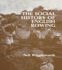 Social History of English Rowing