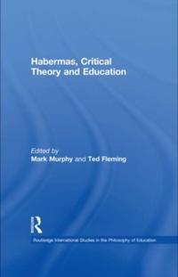 Habermas, Critical Theory and Education