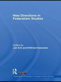 New Directions in Federalism Studies
