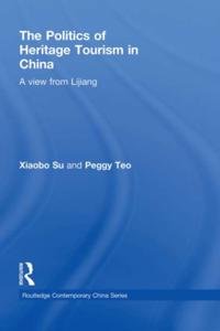 Politics of Heritage Tourism in China