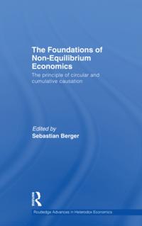 Foundations of Non-Equilibrium Economics