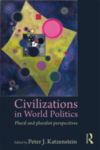 Civilizations in World Politics