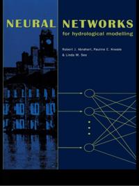 Neural Networks for Hydrological Modeling