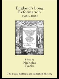 England's Long Reformation
