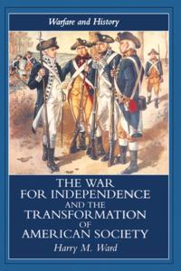 War for Independence and the Transformation of American Society