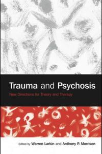 Trauma and Psychosis