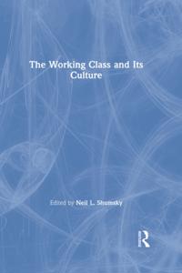 Working Class and Its Culture