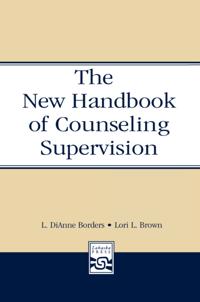 New Handbook of Counseling Supervision