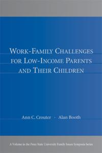 Work-Family Challenges for Low-Income Parents and Their Children