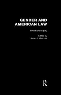 Gender and American Law: The Impact of the Law on the Lives of Women