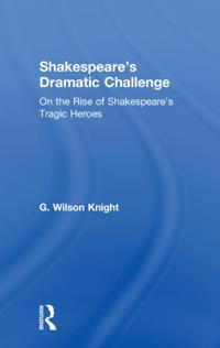 Shakespeare's Dramatic Challenge