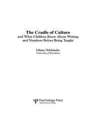 Cradle of Culture and What Children Know About Writing and Numbers Before Being