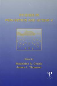 Studies in Perception and Action
