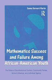 Mathematics Success and Failure Among African-American Youth