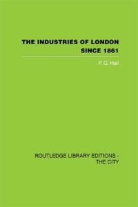 Industries of London Since 1861