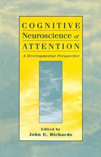 Cognitive Neuroscience of Attention