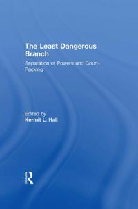 Least Dangerous Branch: Separation of Powers and Court-Packing