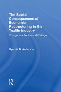 Social Consequences of Economic Restructuring in the Textile Industry
