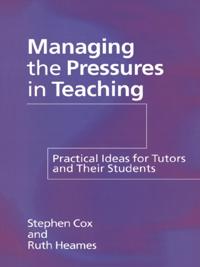 Managing the Pressures of Teaching