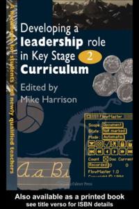 Developing A Leadership Role Within The Key Stage 2 Curriculum