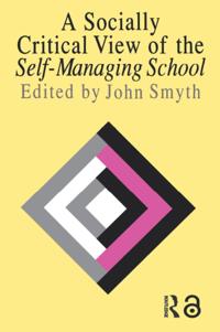 Socially Critical View Of The Self-Managing School