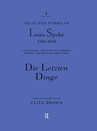 Selected Works of Louis Spohr, 1784-1859