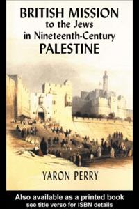 British Mission to the Jews in Nineteenth-century Palestine