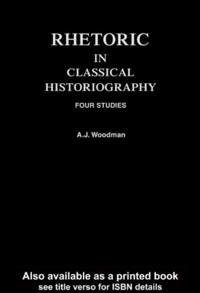 Rhetoric in Classical Historiography