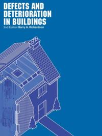 Defects and Deterioration in Buildings