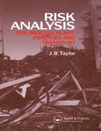 Risk Analysis for Process Plant, Pipelines and Transport