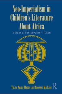 Neo-Imperialism in Children's Literature About Africa