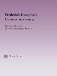 Frederick Douglass's Curious Audiences
