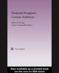Frederick Douglass's Curious Audiences