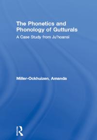 Phonetics and Phonology of Gutturals