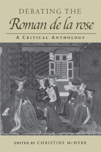 Debating the Roman de la Rose