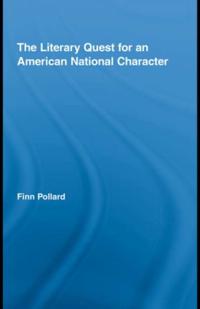 Literary Quest for an American National Character