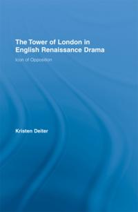 Tower of London in English Renaissance Drama