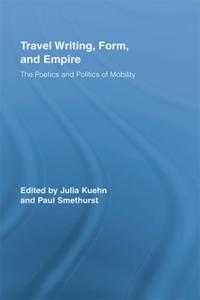 Travel Writing, Form, and Empire