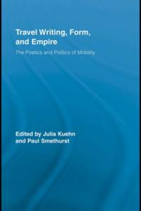 Travel Writing, Form, and Empire