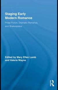 Staging Early Modern Romance