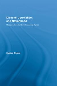 Dickens, Journalism, and Nationhood
