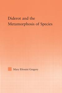 Diderot and the Metamorphosis of Species