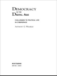 Democracy in the Digital Age