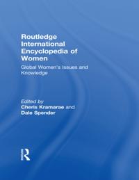 Routledge International Encyclopedia of Women