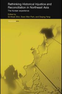 Rethinking Historical Injustice and Reconciliation in Northeast Asia