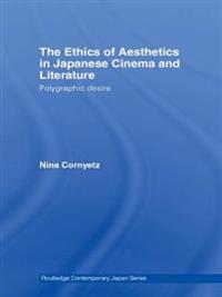 Ethics of Aesthetics in Japanese Cinema and Literature