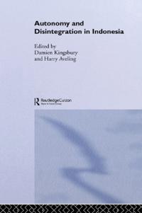 Autonomy & Disintegration Indonesia