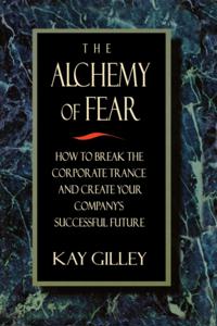Alchemy of Fear